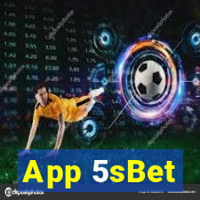 App 5sBet